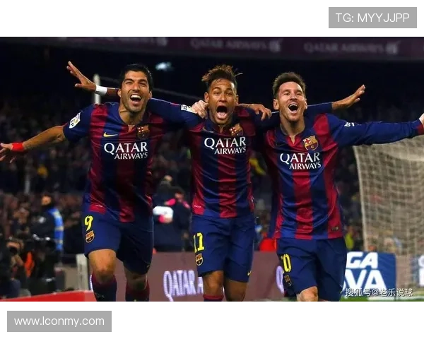 内马尔与MSN组合经典时刻回顾：巅峰配合与高光表现