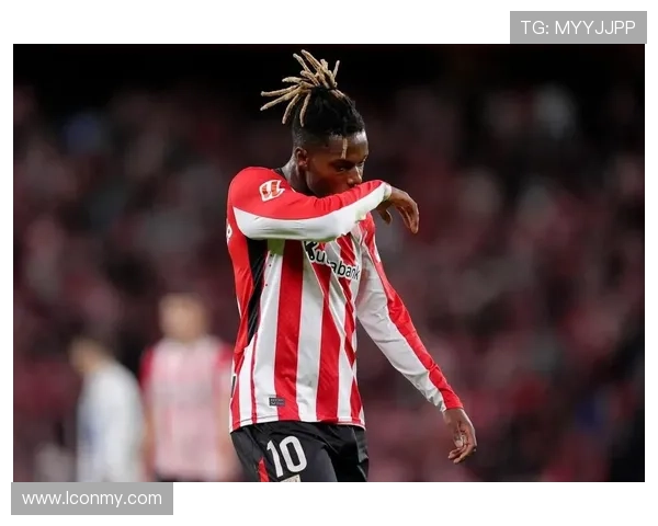 尼科·威廉斯在毕尔巴鄂的战术价值与球队作用分析